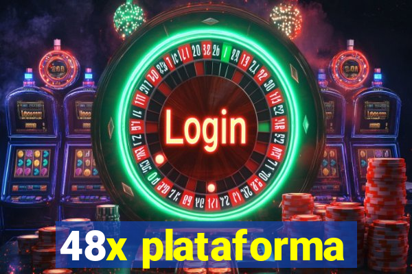 48x plataforma